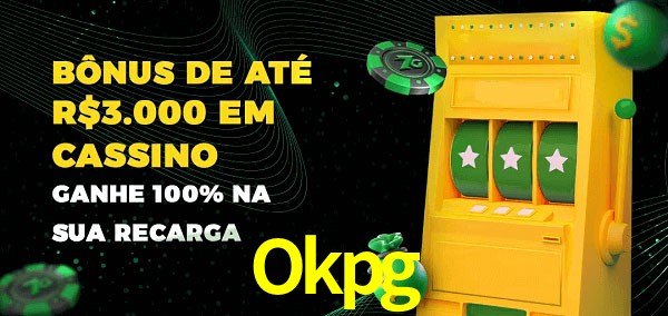 Okpg melhor bônus de depósito